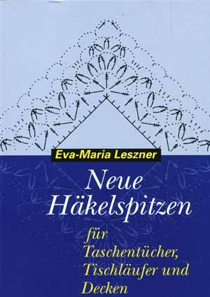 Neue Hkelspitzen von Eva-Maria Leszner